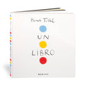 Un libro | Spanish Interactive Board Book – Hervé Tullet